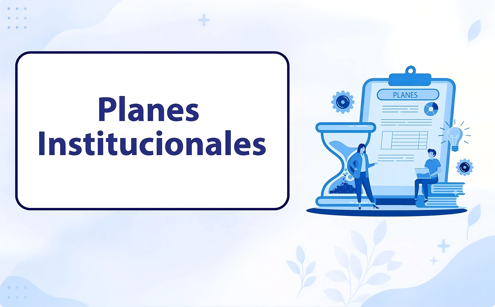 Planes Institucionales